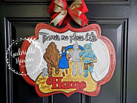 No Place Like Home, Wizard of Oz Door Hanger or Sign