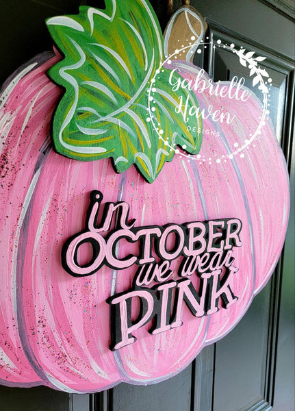 Pumpkin Door Hanger, Breast Cancer Door Hanger, In October We Wear Pink, Fall Door Hanger, Breast Cancer Pumpkin