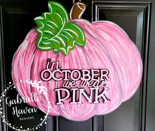 Pumpkin Door Hanger, Breast Cancer Door Hanger, In October We Wear Pink, Fall Door Hanger, Breast Cancer Pumpkin